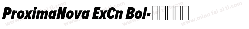 ProximaNova ExCn Bol字体转换